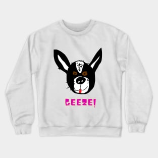 Dog, Geeze, Corgi, Funny T-Shirt, Funny Tee, Badly Drawn, Bad Drawing Crewneck Sweatshirt